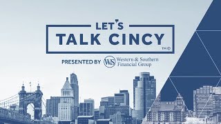 Let's Talk Cincy: A conversation with Cincinnati entrepreneur and philanthropist Marvin Butts