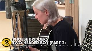 Video thumbnail of "Phoebe Bridgers - Two-Headed Boy (Part 2) [Neutral Milk Hotel cover] (Live on 2 Meter Sessions)"