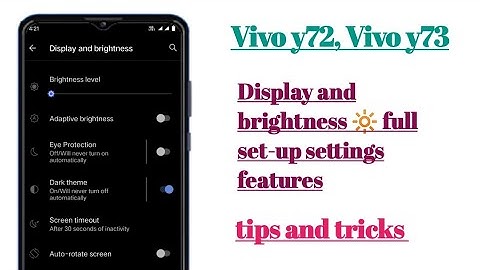 Vivo y72, y73 Display and brightness 🔆 full set-up settings features tips and tricks