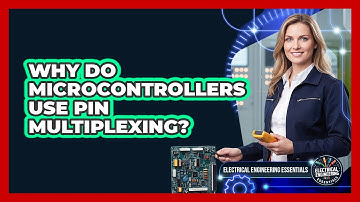 Why Do Microcontrollers Use Pin Multiplexing?