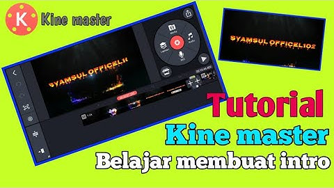 Tutorial membuat intro Glowing partikel di kinemaster #2022