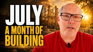 July Is a Month of Building 🧱 July 2026 Prophetic Word