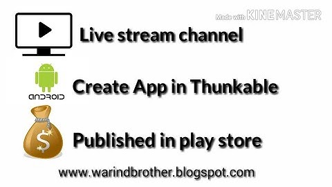 How to make live stream channel app in thunkable | tutorial#1
