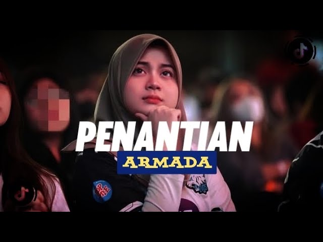 DJ PENANTIAN - ARMADA || SLOW BASS class=