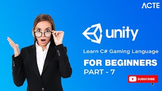 UNITY 3D | "Unlock the Power of Unity 3D: Fast-Track C# Learning!" | | Part - 7