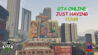 GTA ONLINE  Just Having Fun  05/29/2024