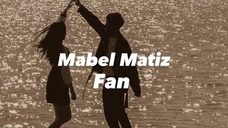 Fan - Mabel Matiz (Speed Up + Lyrics) Resimi
