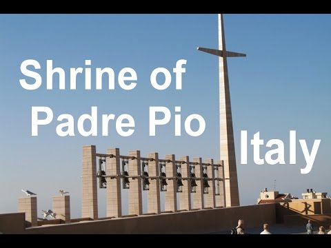 Shrine of Padre Pio in San Giovanni Rotondo, Italy - LVBO Travel