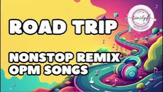 DISCO NONSTOP REMIX ROAD TRIP OPM SONGS (TINSLYF REMIX EDITION) DJ SONG