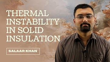 #17 Thermal instability and breakdown in solid insulation