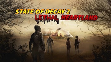 State Of Decay 2 Lethal Heartland Part 1 Lets Explore Trumbull Valley