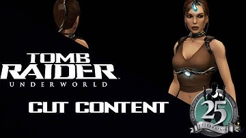 Development: Cut Content | Tomb Raider: Underworld #TR25