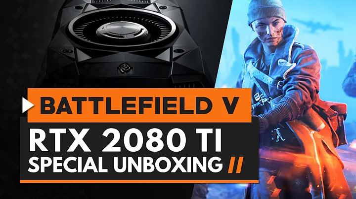 Experience Nvidia RTX 2080 Ti: Unboxing & Battlefield V RTX Gameplay