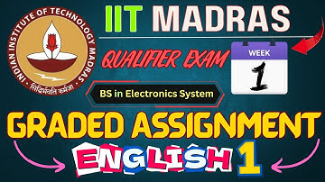 Graded Assignment English1,Week1 IITM BS in EC,,#ELCTRONICS SYSTEM IIT MADRAS DEGREE ,# electroworld