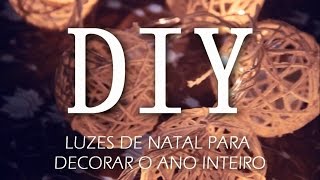 DIY - Luzes com Bolinhas de Barbante |CINCO GRAÇAS|