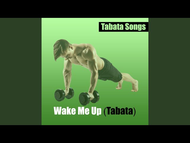 Wake Me Up (Tabata) class=