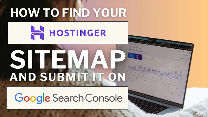 How to Find and Submit Your Hostinger Sitemap to Google Search Console [2025 Tutorial]