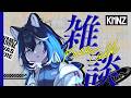 【雑談】5月さんこんにちは【#KMNZNERO】
