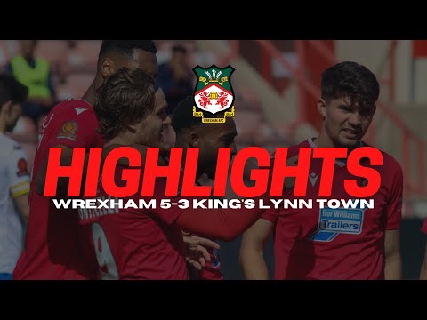 Wrexham King’s Lynn Goals And Highlights