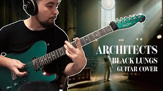 ARCHITECTS - BLACK LUNGS ( GUITAR COVER )