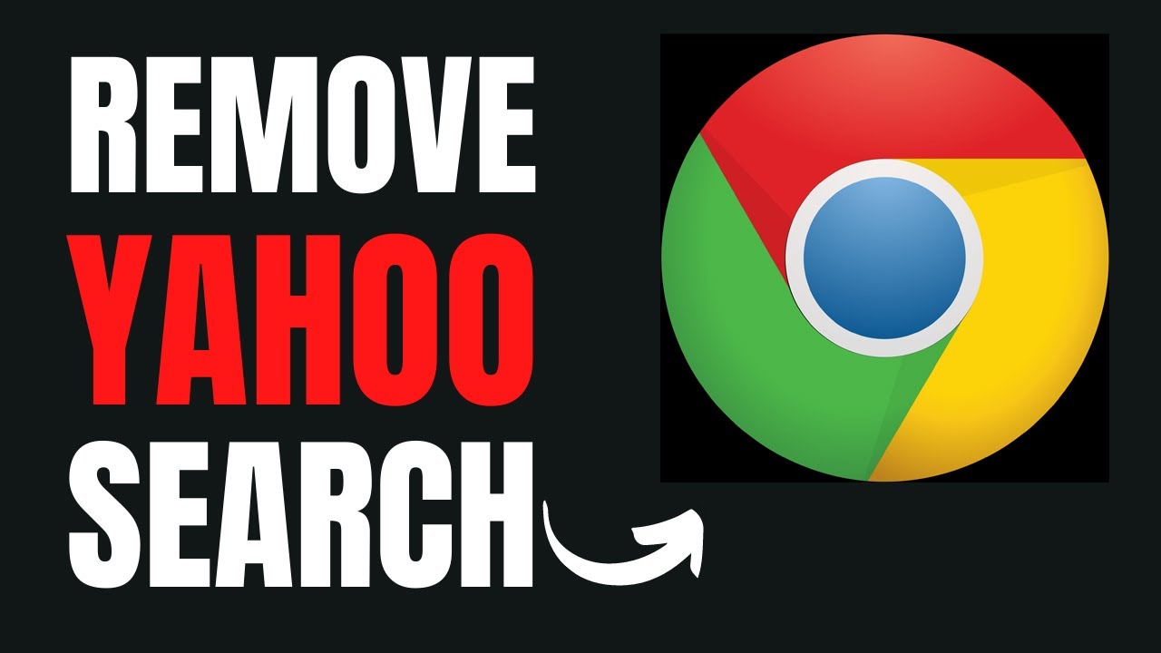 How To Remove Yahoo Search From Google Chrome