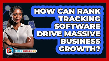 How Can Rank Tracking Software Drive Massive Business Growth? - SearchEnginesHub.com
