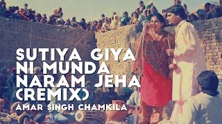 Sutiya Giya Ni Munda Naram Jeha (Remix) - Amar Singh Chamkila ft. Amarjot Kaur Chamkila | Riki Music