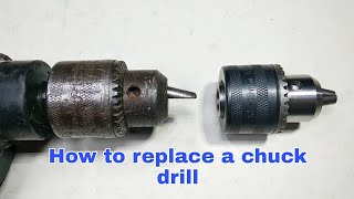 How to Replace Drill Chuck.