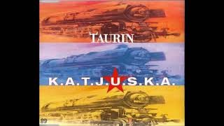 Taurin -  Katjuska