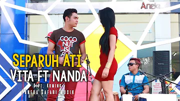 Vita & Nanda - Separuh Ati [Official Music Video]