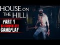 House On The Hill Gameplay - Part 1 (No Commentary)