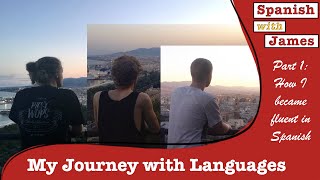 My languages journey (P1): How I became fluent in Spanish