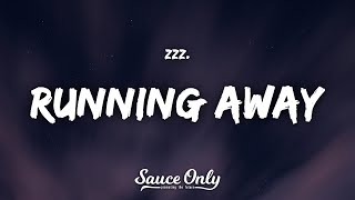 Zzz. - Running Away (Lyrics)