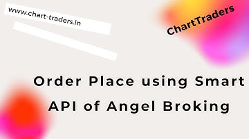 Order Place using Smart API of Angel Broking