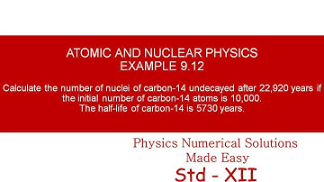 STANDARD XII - ATOMIC AND NUCLEAR PHYSICS - EXAMPLE 9.12