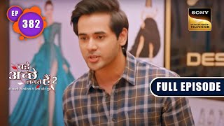 Raghav का Jail Experience | Bade Achhe Lagte Hain 2 | Ep 382 | Full Episode | 14 Feb 2023