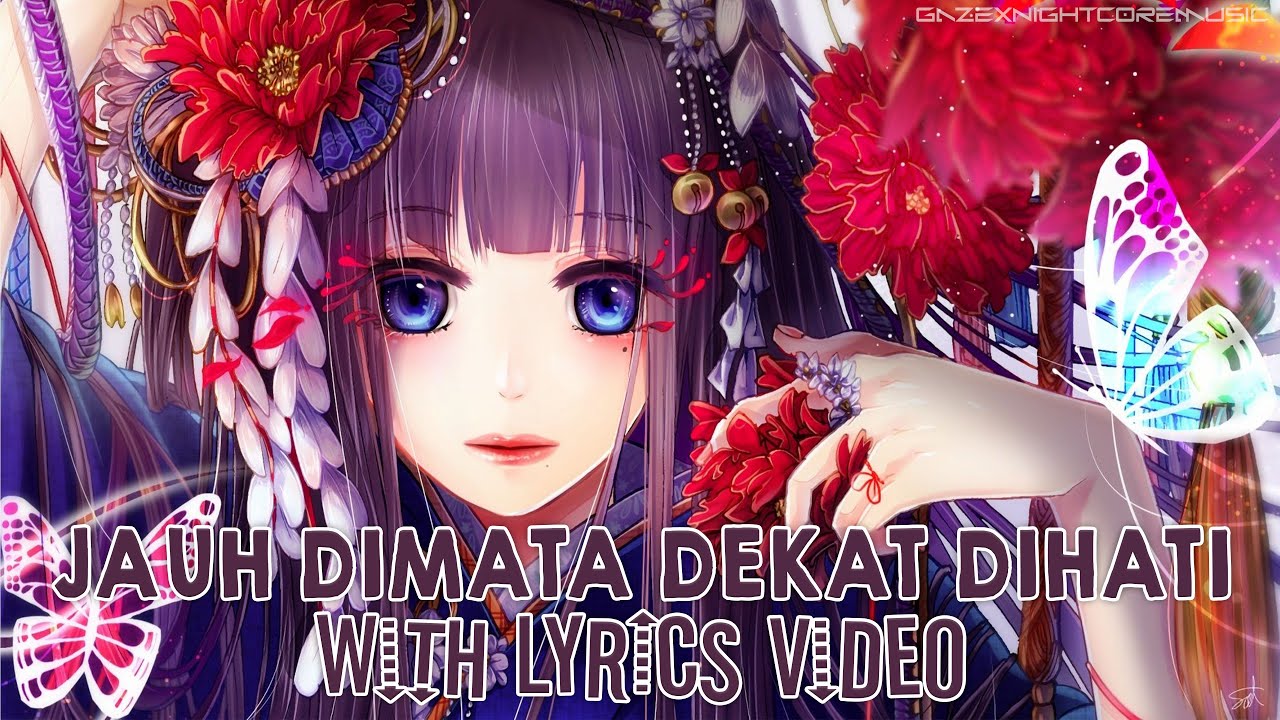 Nightcore - Jauh Dimata Dekat Dihati (Poppy Mercury) - [Lyrics] - YouTube