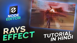 Ray effect in node video editor android hindi tutorial