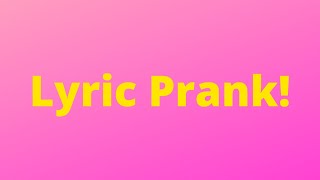 Lyric Prank Part 2 Check Description
