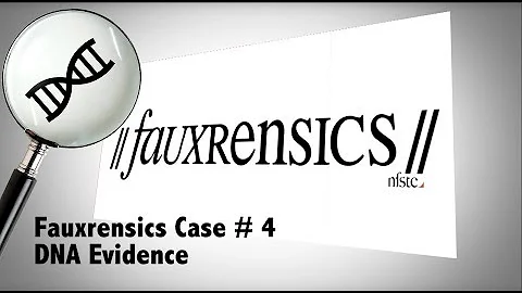 Fauxrensics | Case #4 | DNA Evidence - DayDayNews