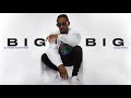 Christopher martin  big big  official audio