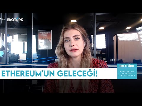 ETHEREUM'UN GELECEĞİ NE