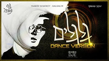 Thumbnail of Yaakov Shwekey - Galgalim (Dance Version by DJE)