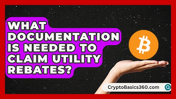 What Documentation Is Needed To Claim Utility Rebates? | Your Utilities Hub