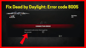 How to fix Dead by Daylight: Error code 8005 (Full Guide)