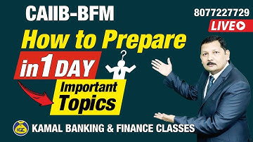 How to Pass CAIIB BFM in 1day , Tips and strategies Part-2 CAIIB-BFM #474 by Kamal Sir 2JUL 9:00 PM