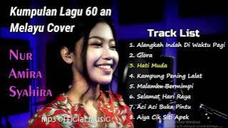 Kumpulan Lagu 60 an - Nur Amira Syahira Cover (MP3  Music)