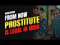 from now Prostitute is legal in india