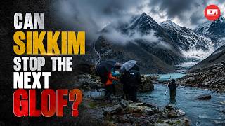 Can Sikkim detect the next GLOF before it is too late?