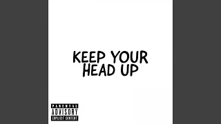 Download Lagu Keep Your Head Up